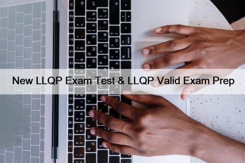 New LLQP Exam Test & LLQP Valid Exam Prep